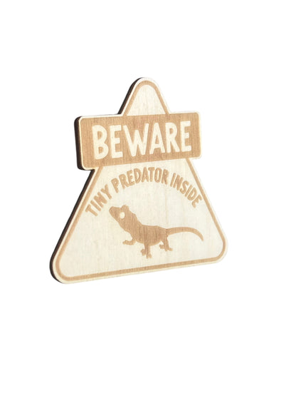 Beware – Tiny Predator Inside Houten Waarschuwingsbordje