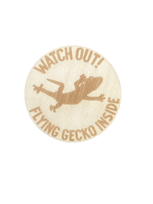 Watch Out – Flying Gecko Inside Houten Waarschuwingsbordje